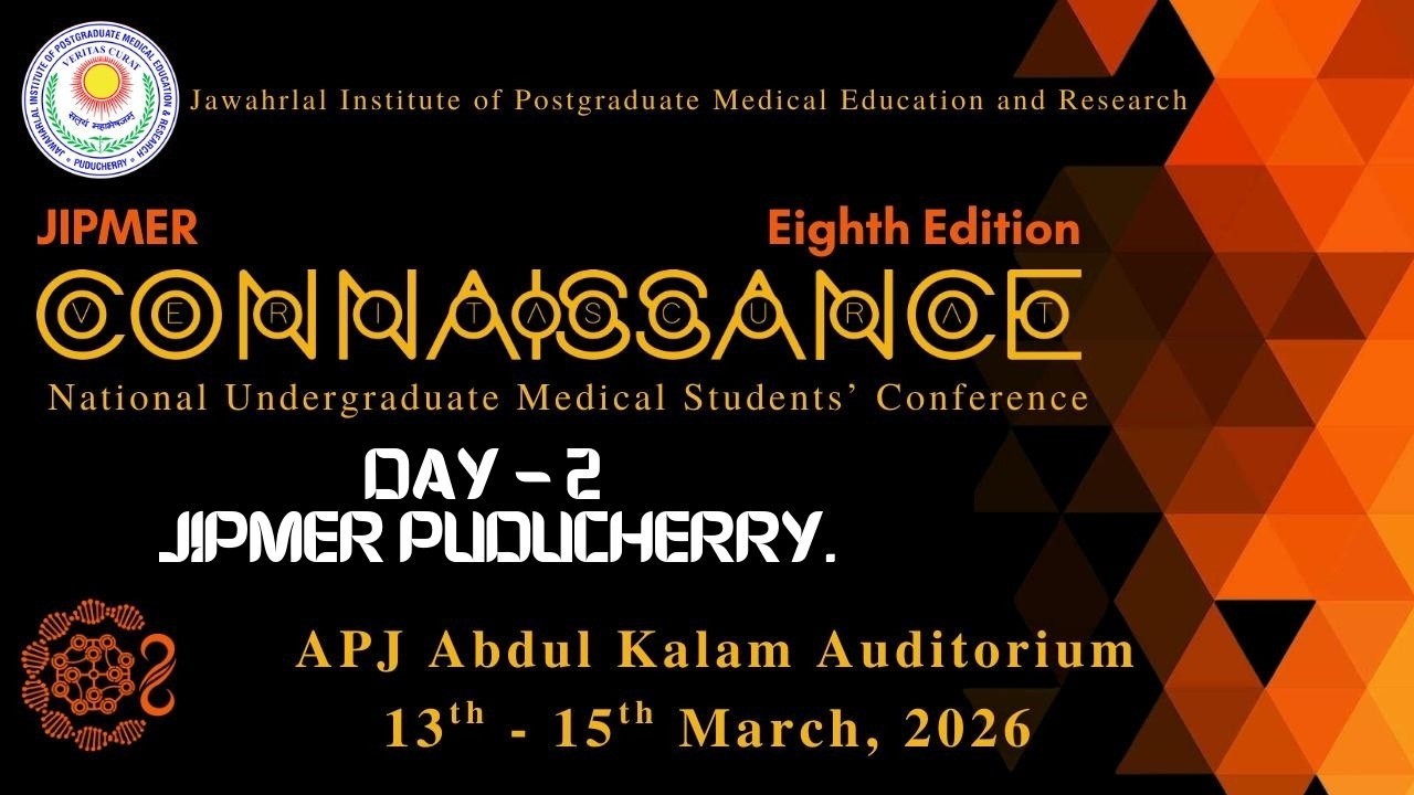 🔴JIPMER Inaguration CONNAISSANCE 2026 Day 2 | National Undergraduate Medical Students&rsquo; Conference