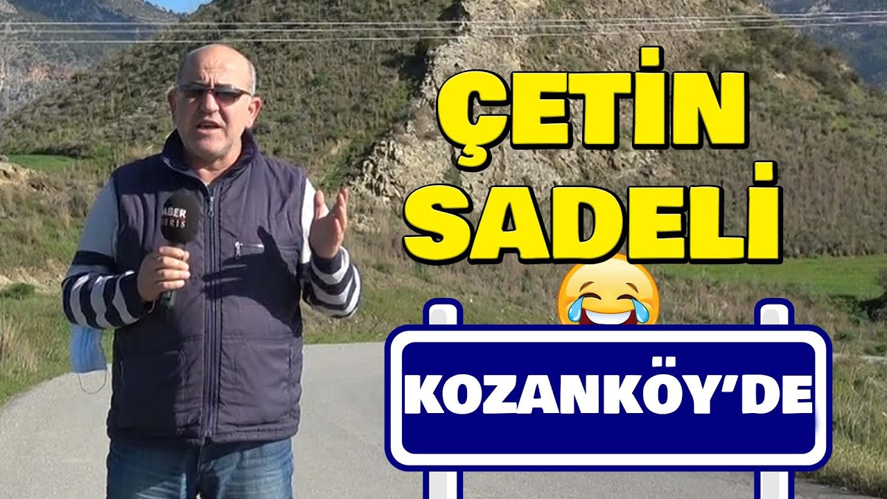 Çetin Sadeli İle Gonuş Da Gorkma KOZANKÖY'DE