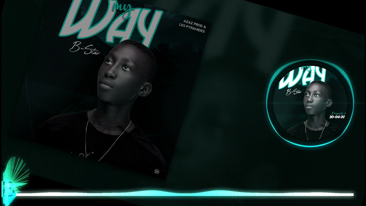 B-Star - My Way (Audio Officiel)