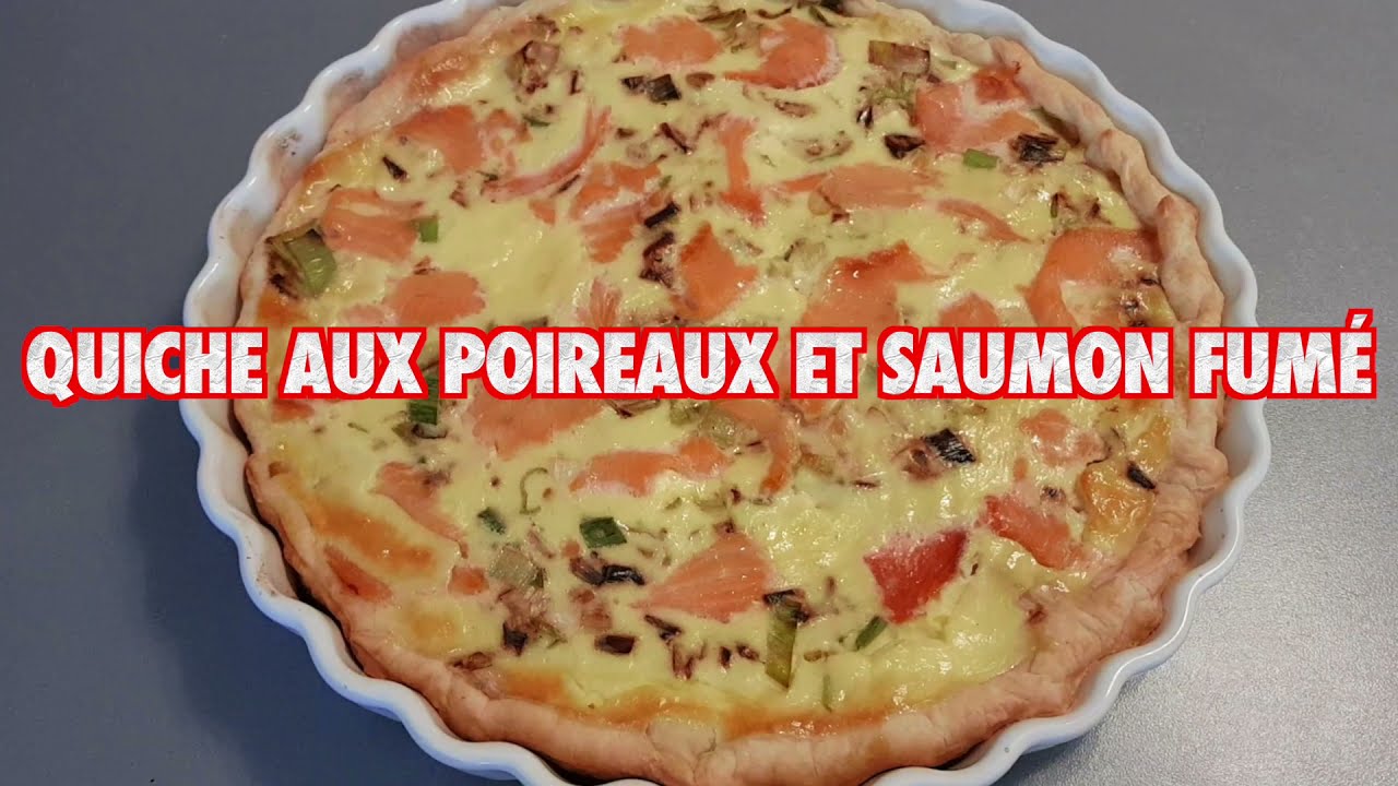 Quiche aux Poireaux et Saumon fumé - La Cuisine de Fou Fou