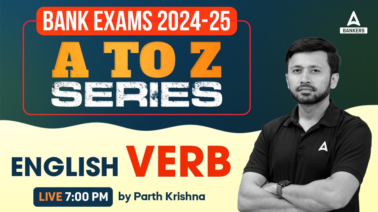 Bank Exams 2024-25 | English Verbs for Banking Exam Preparation | By Parth Krishna