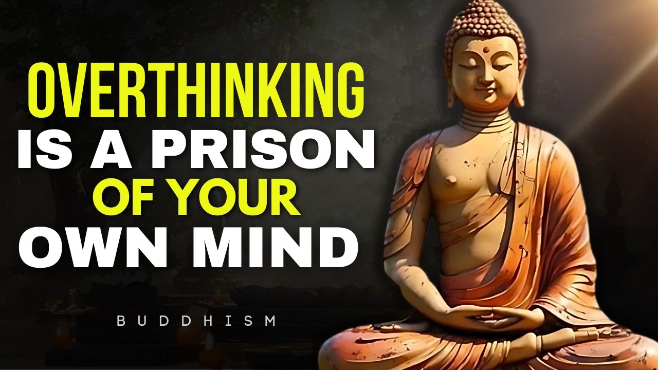 6 Buddhist Teachings to STOP OVERTHINKING AND FIND INNER PEACE | Buddhist Wisdom for Inner Peace
