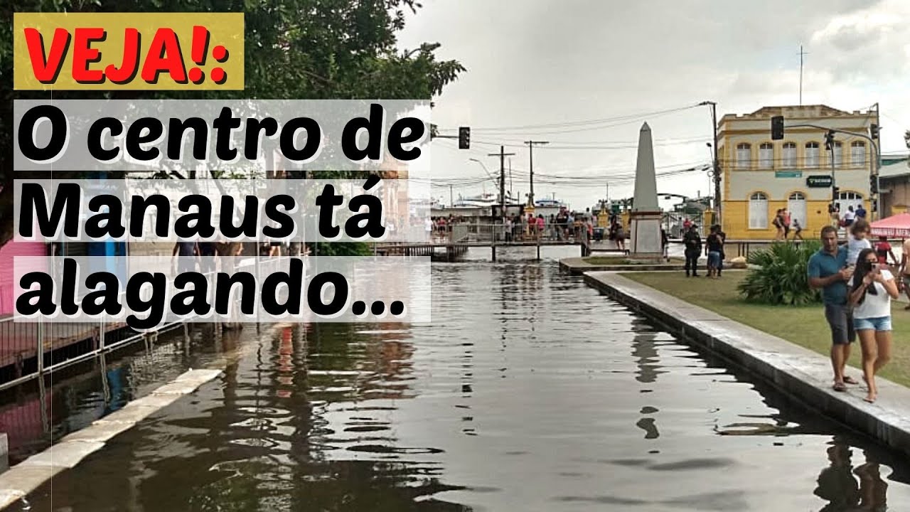 Manaus:veja a grande cheia que atinge o centro de Manaus.a maior cheia do rio negro.