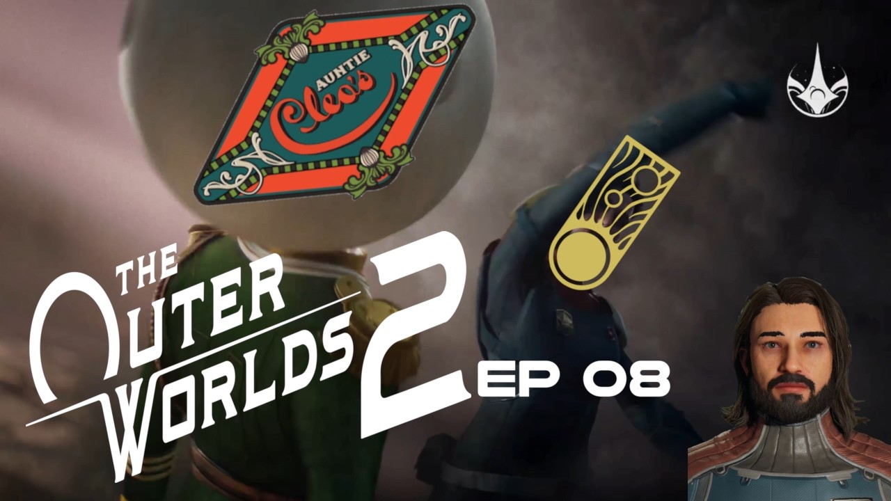 FeKard Plays: The Outer Worlds 2 EP8