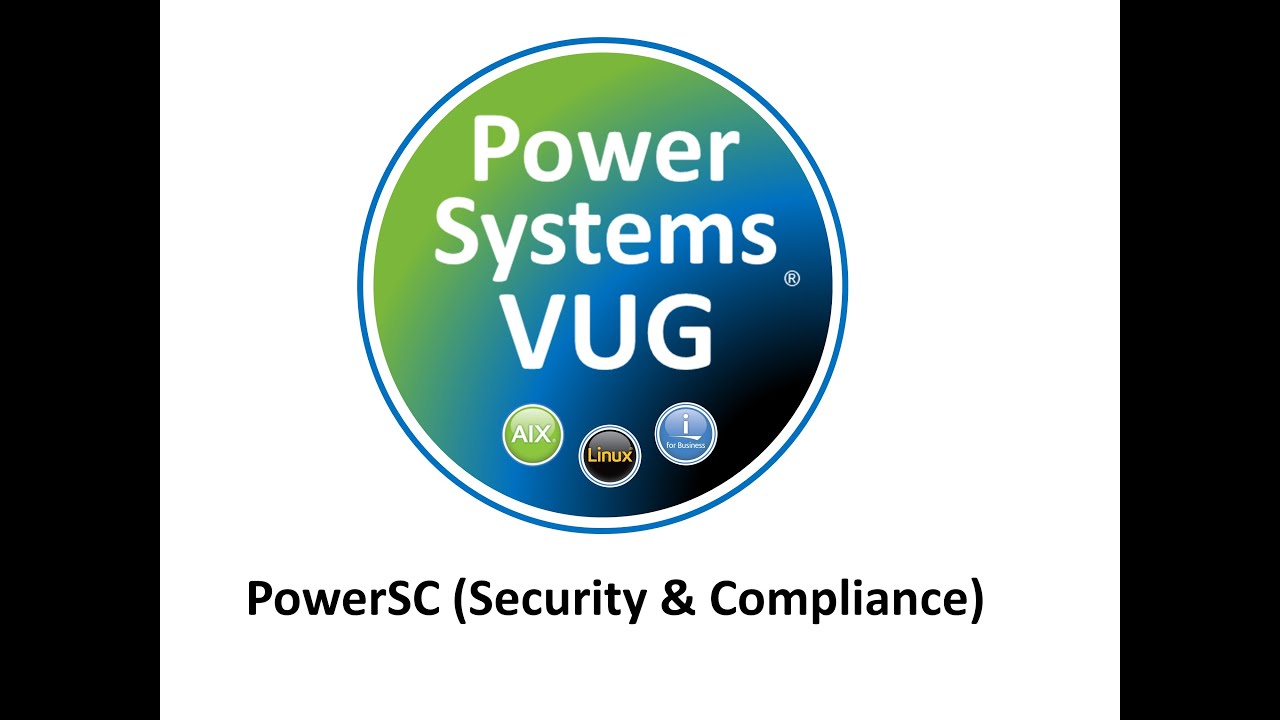 Power Systems VUG webinar 2022 2 24   PowerSC