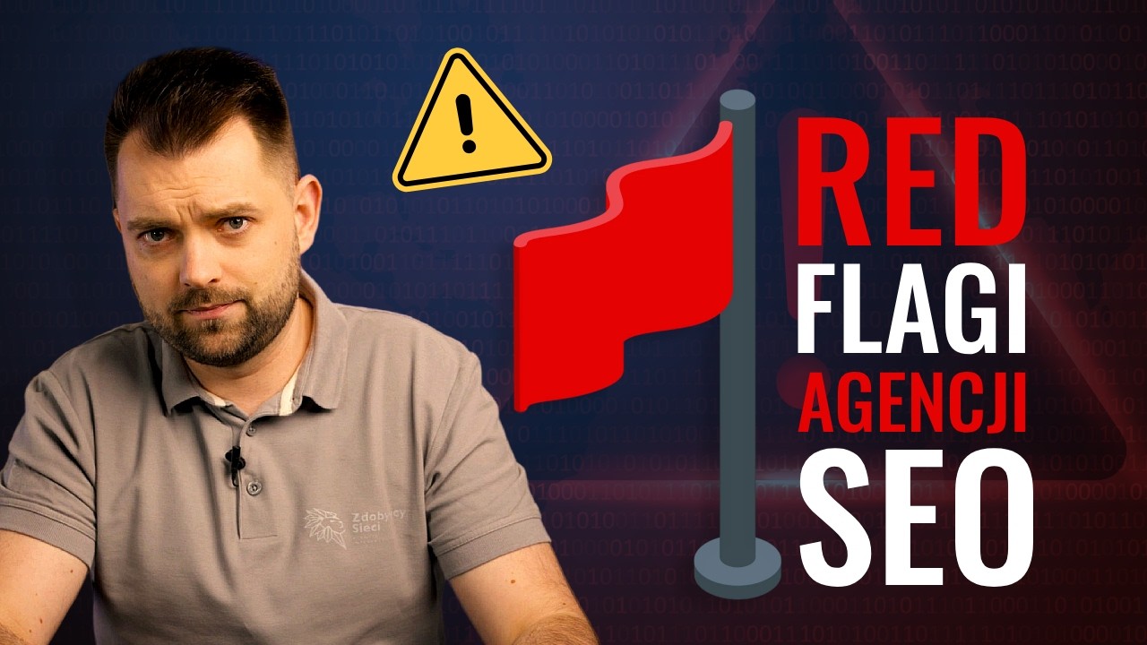 Red flagi agencji SEO 🚨, czyli jak (i z kim) nie robić SEO.