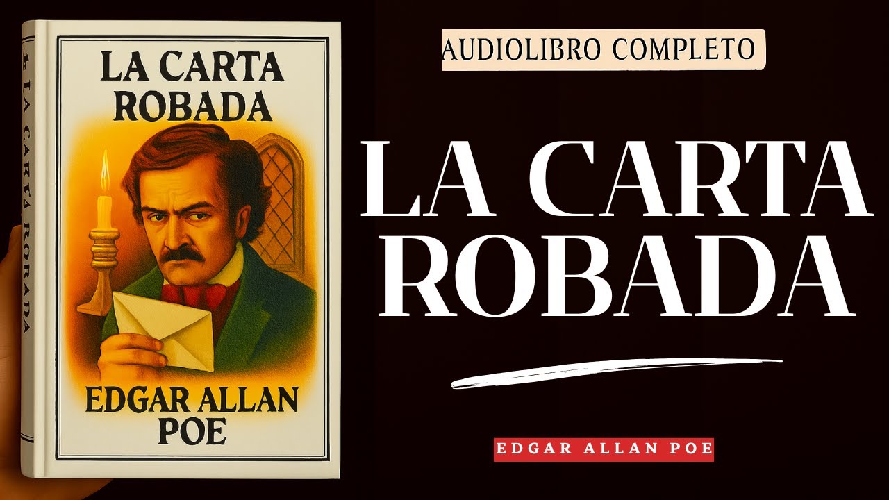 LA CARTA ROBADA | Audiolibro Completo en Espa&ntilde;ol | Edgar Allan Poe - El misterio de la carta robada