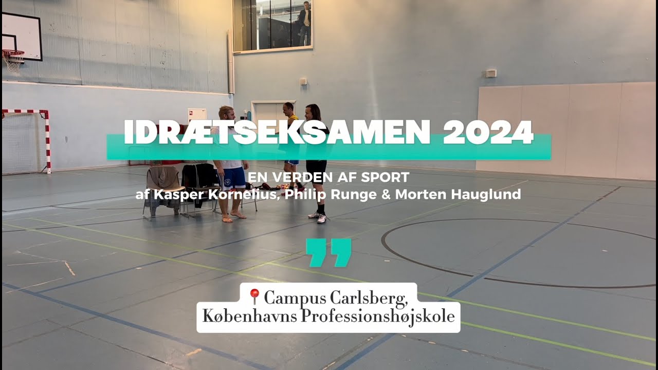 IDRÆTSEKSAMEN 2024, EN VERDEN AF SPORT - Dans & Udtryk, Boldbasis & Boldspil og Redskabsaktiviteter