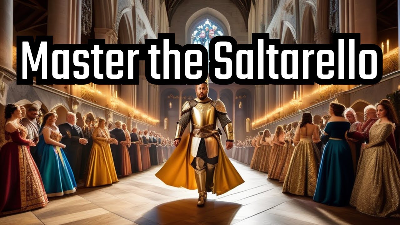 Dance like a King: Mastering the Medieval Saltarello of King Arthur