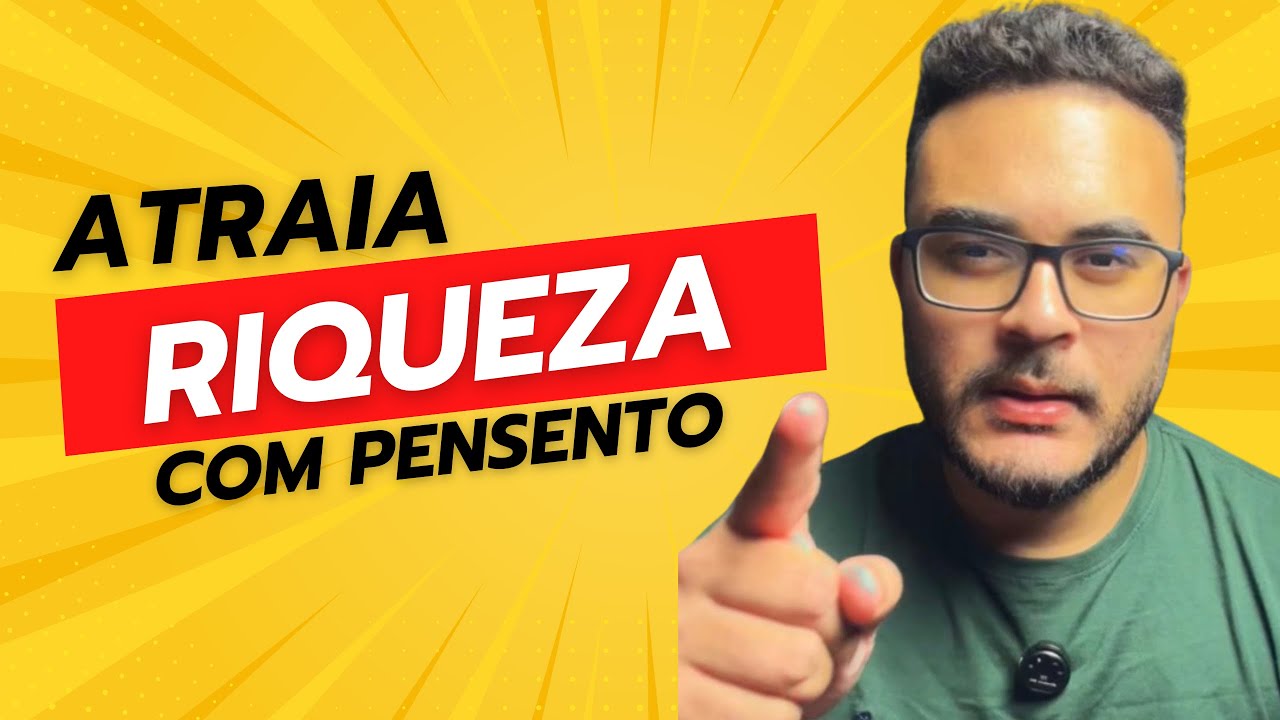 SEJA MILIONÁRIO ANTES DE TER DINHEIRO UTILIZANDO O PENSAMENTO.