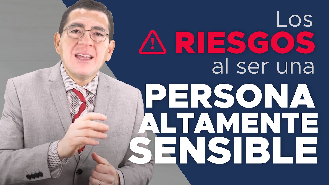 Los RIESGOS  al ser una PERSONA ALTAMENTE SENSIBLE - 154｜Dr. Armando Duarte