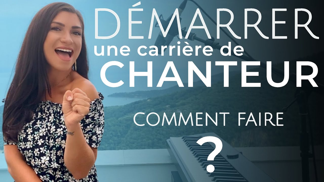 RÉUSSIR dans la musique, comment démarrer une CARRIÈRE de CHANTEUR ?
