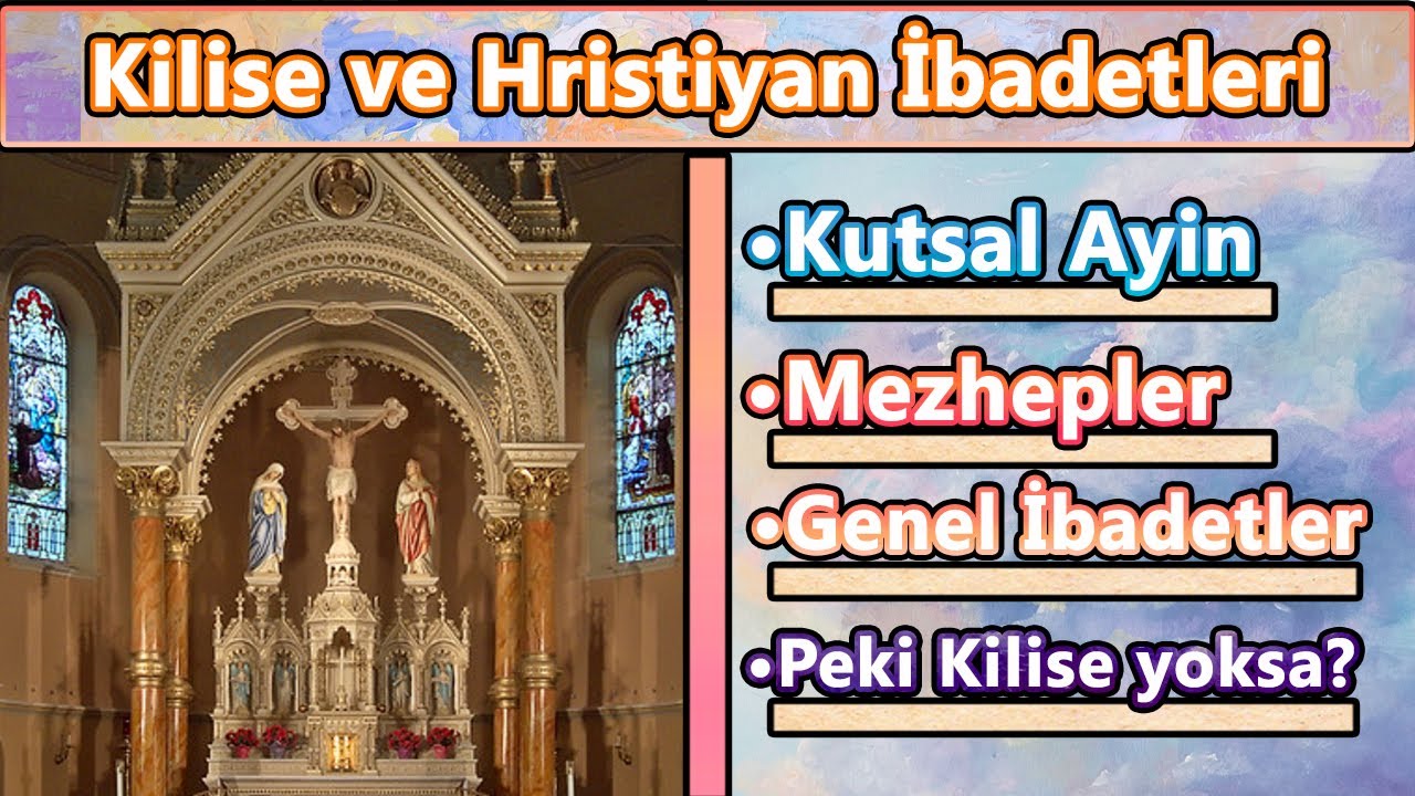 Kilise: Kilise Ayini, Hristiyanlık İbadetleri, Gidecek Kilise Yoksa [Katolik, Ortodoks, Protestan]
