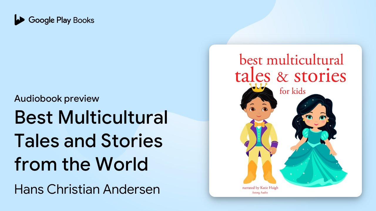 Best Multicultural Tales and Stories from the&hellip; by Hans Christian Andersen &middot; Audiobook preview