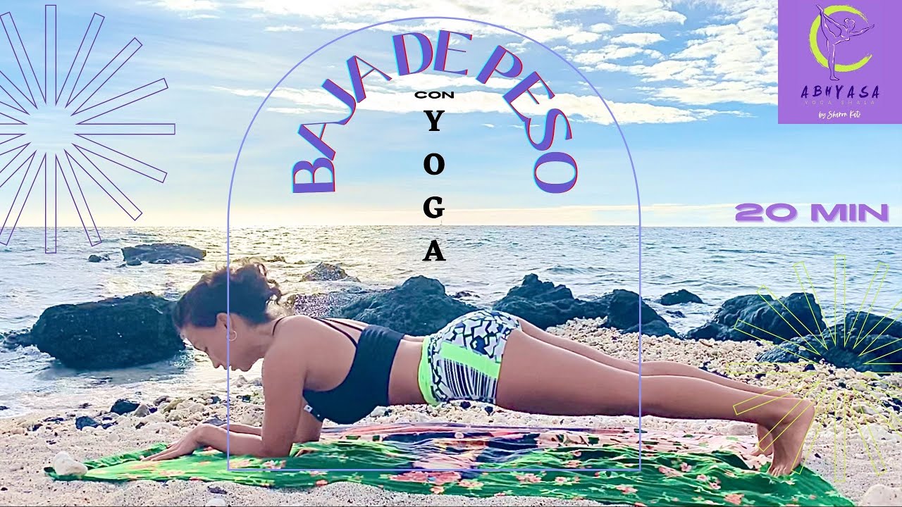 Baja de peso con Yoga - 20 min - Adelgaza y quema grasa