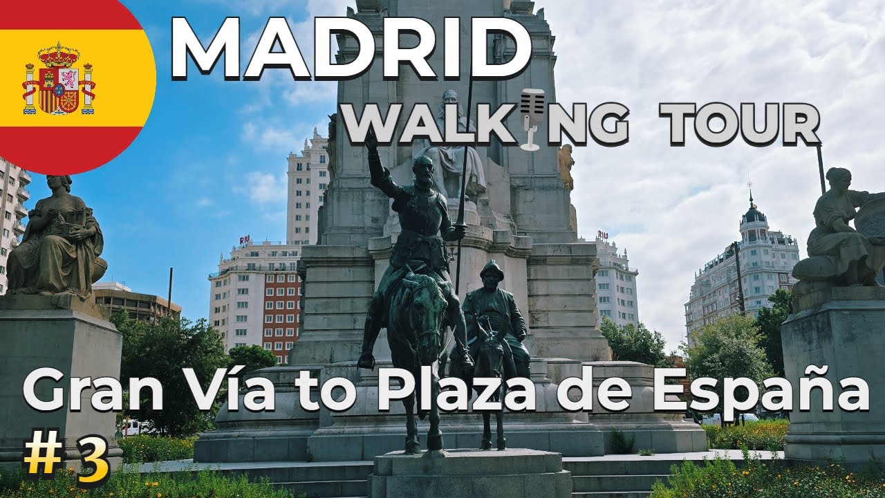 Madrid Strolls #3: Gran Vía to Plaza de España | Self-Guided Tour