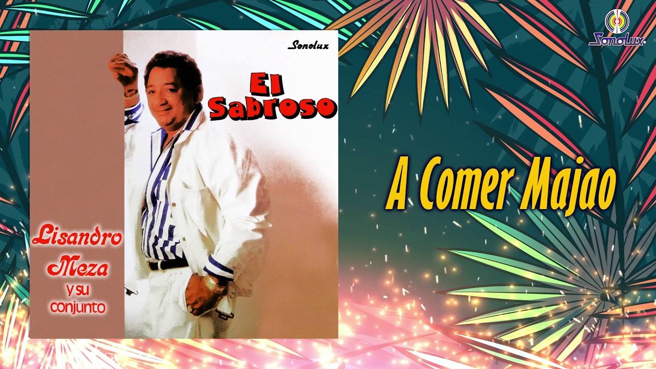 A Comer Majao - Lisandro Meza | Audio Oficial