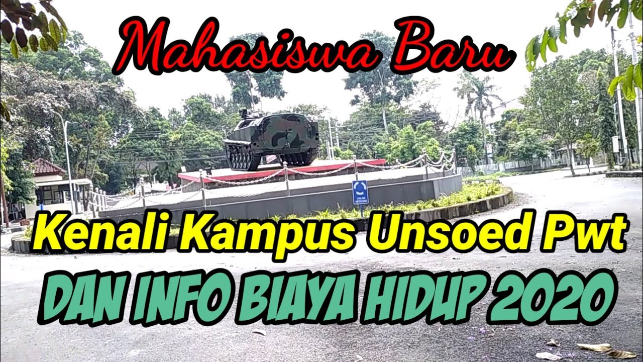Mahasiswa baru, kenali kampus unsoed purwokerto, biaya hidup 2020