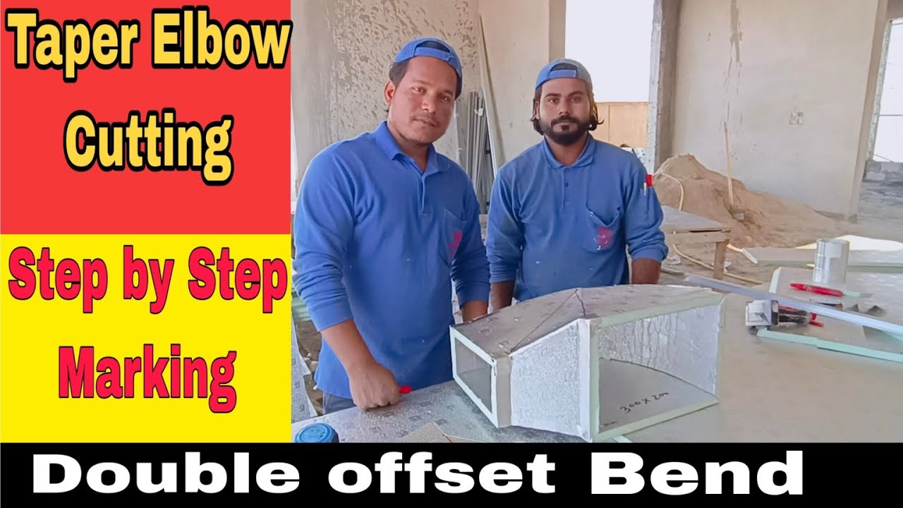 Double Offset Elbow Cutting |Khalid95