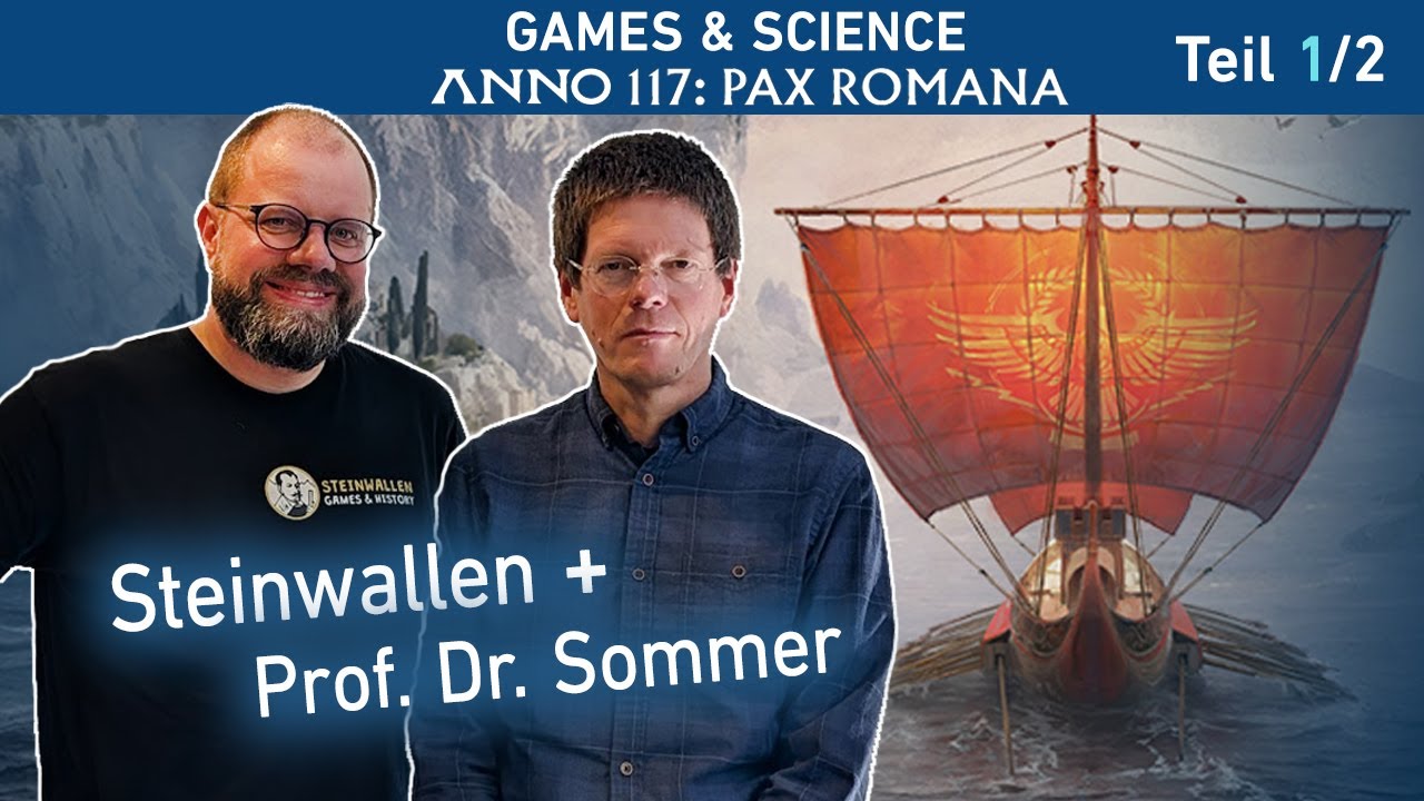 Games & Science: Anno 117 mit Steinwallen und Prof. Sommer 1/2