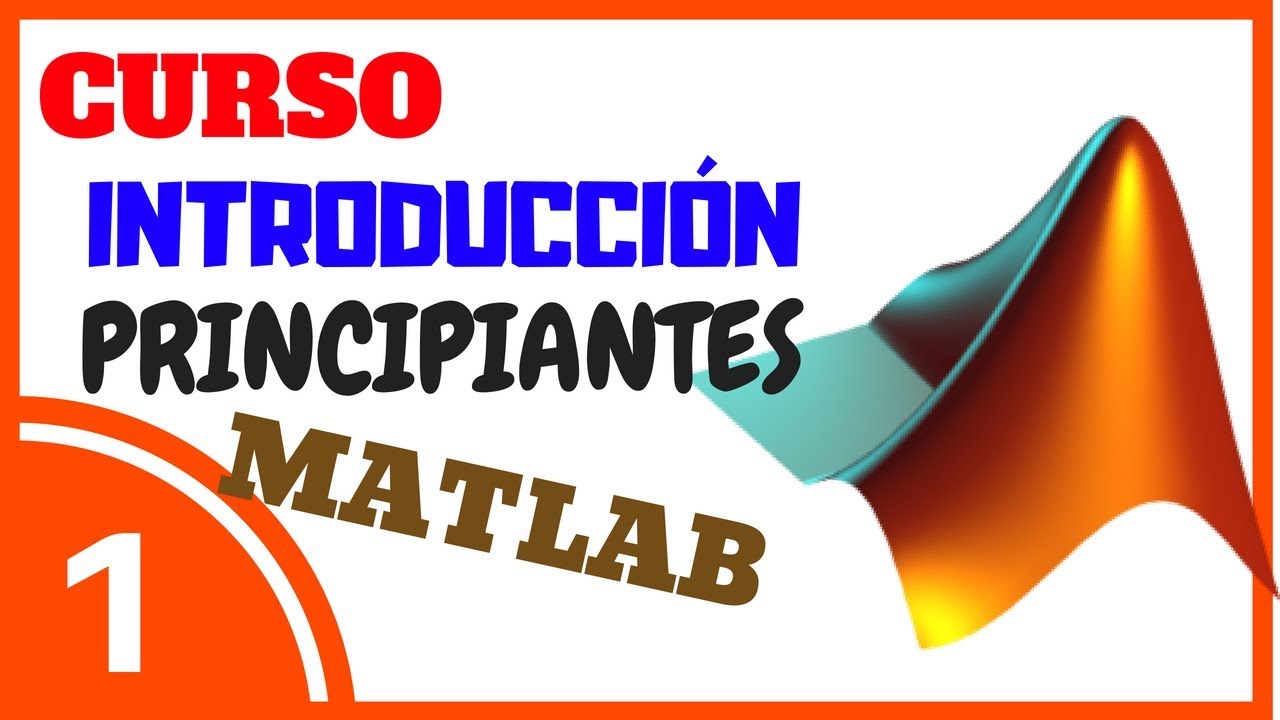 ► INTRODUCCIÓN A MATLAB ◄ 😍 CURSO+TUTORIAL MATLAB 💪 #001