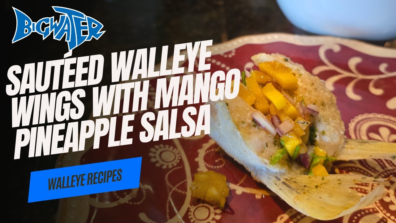 How to Cook Healthy Walleye Wings with Mango Pineapple Salsa