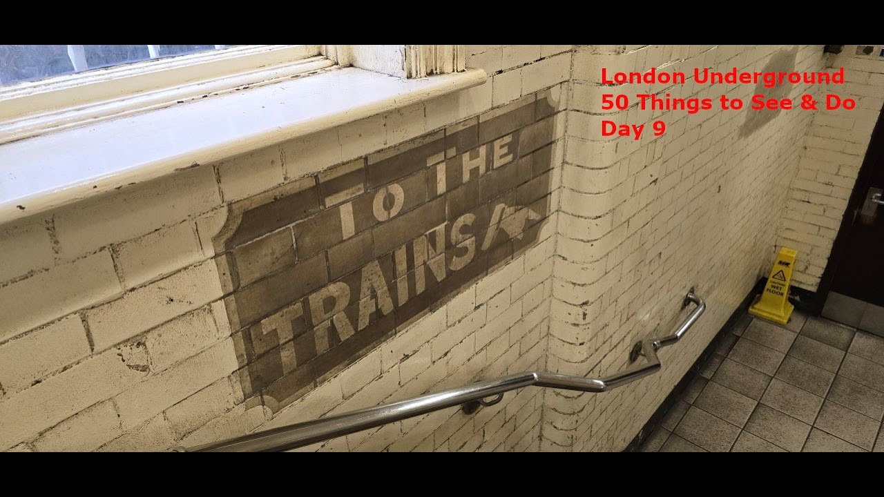 London Underground - 50 Things to See & Do - Day 9