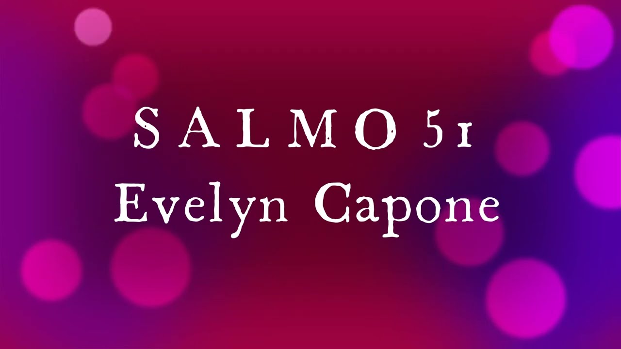 Evelyn Capone - Himno SALMOS 51 con Letra - Cancion de Adoracion a Dios