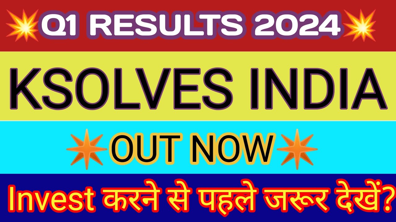Ksolves Q1 Results 2023 🔴 Ksolves Result 🔴 Ksolves Share Latest News 🔴 Ksolves Share Analysis