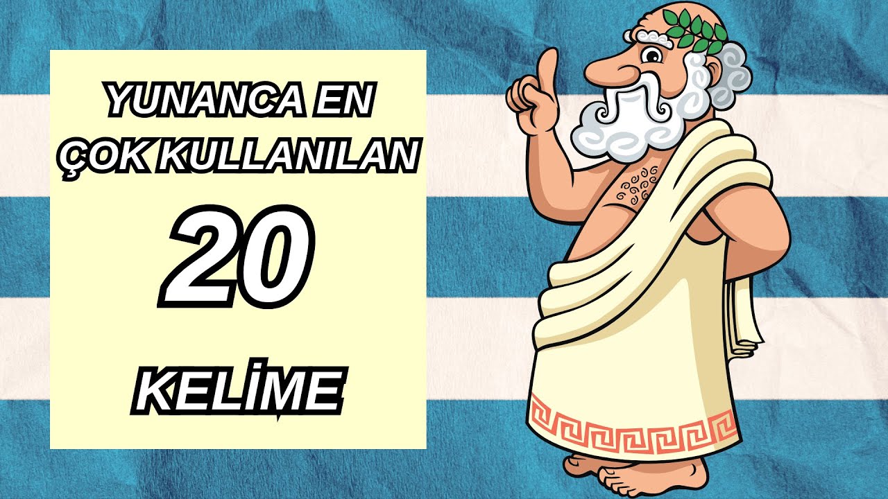 3 DAKİKADA YUNANCA ÖĞREN | EN ÇOK KULLANILAN 20 YUNANCA KELİME