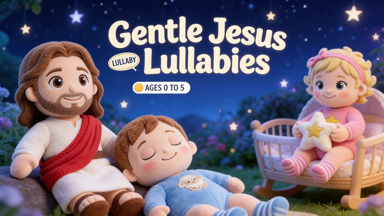 8+ Hours of Gentle Jesus Lullabies for Newborn Sleep in His Love (0–3 Years)