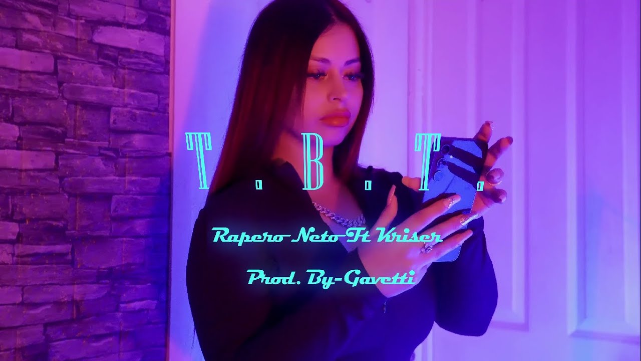 RAPERO NETO FT KRISER - T.B.T. (VIDEO OFICIAL).