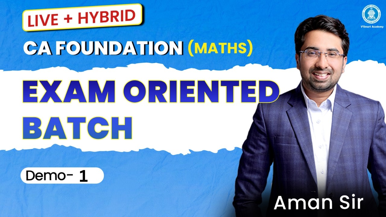 Demo 1: CA Foundation Maths EO Live + Hybrid Batch | May '26 | by Aman Sir
