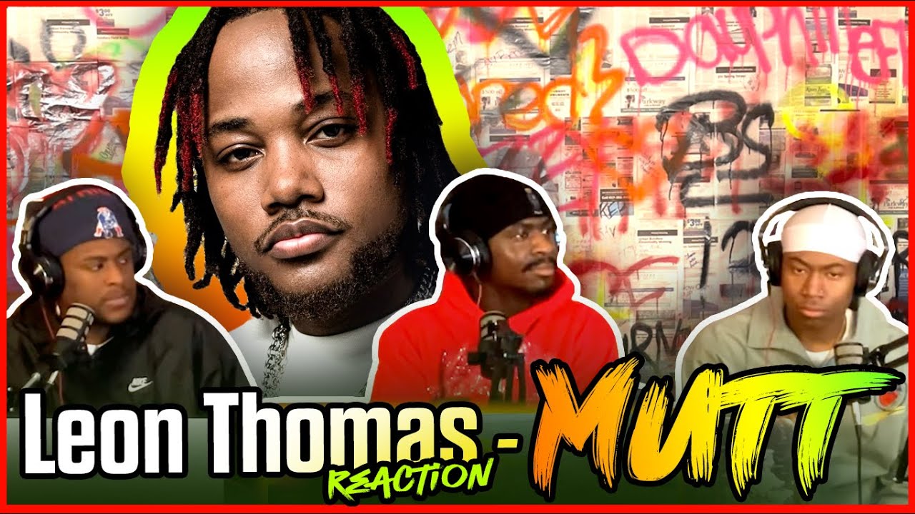 Leon Thomas - MUTT (Audio) | Reaction