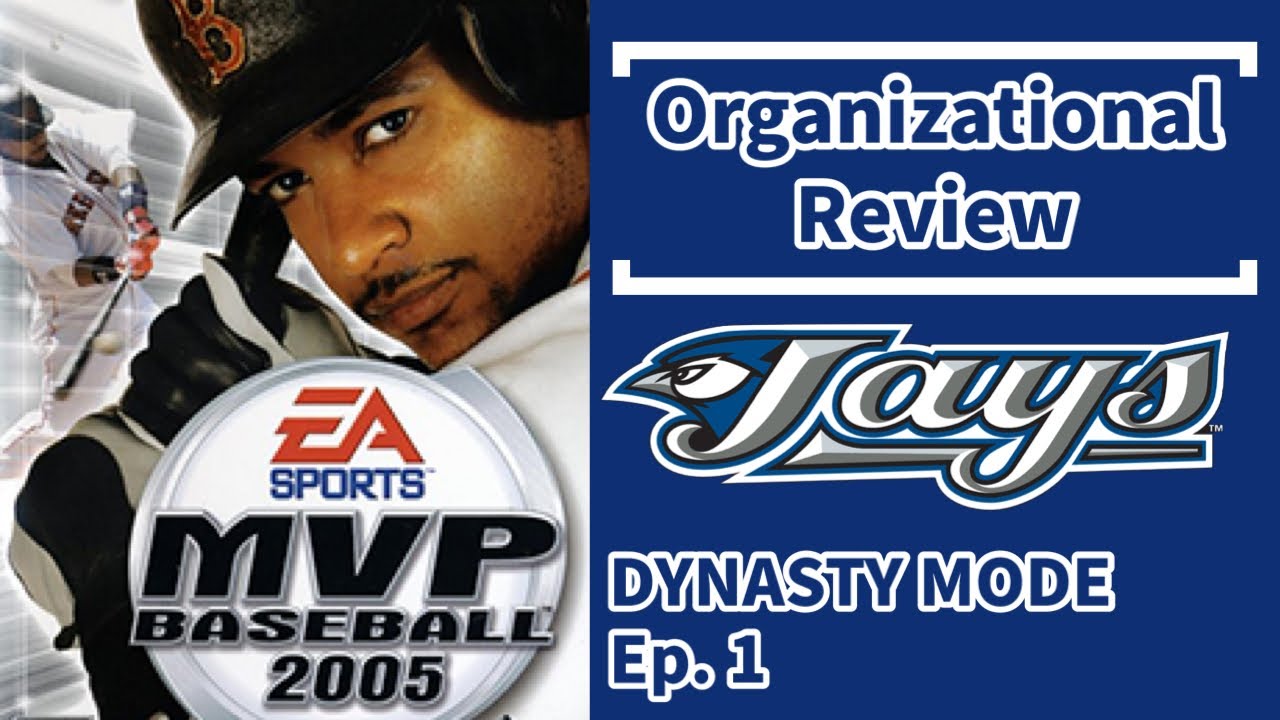 Organizational Review - MVP Baseball 2005 - Dynasty Mode Commentary - Ep. 1