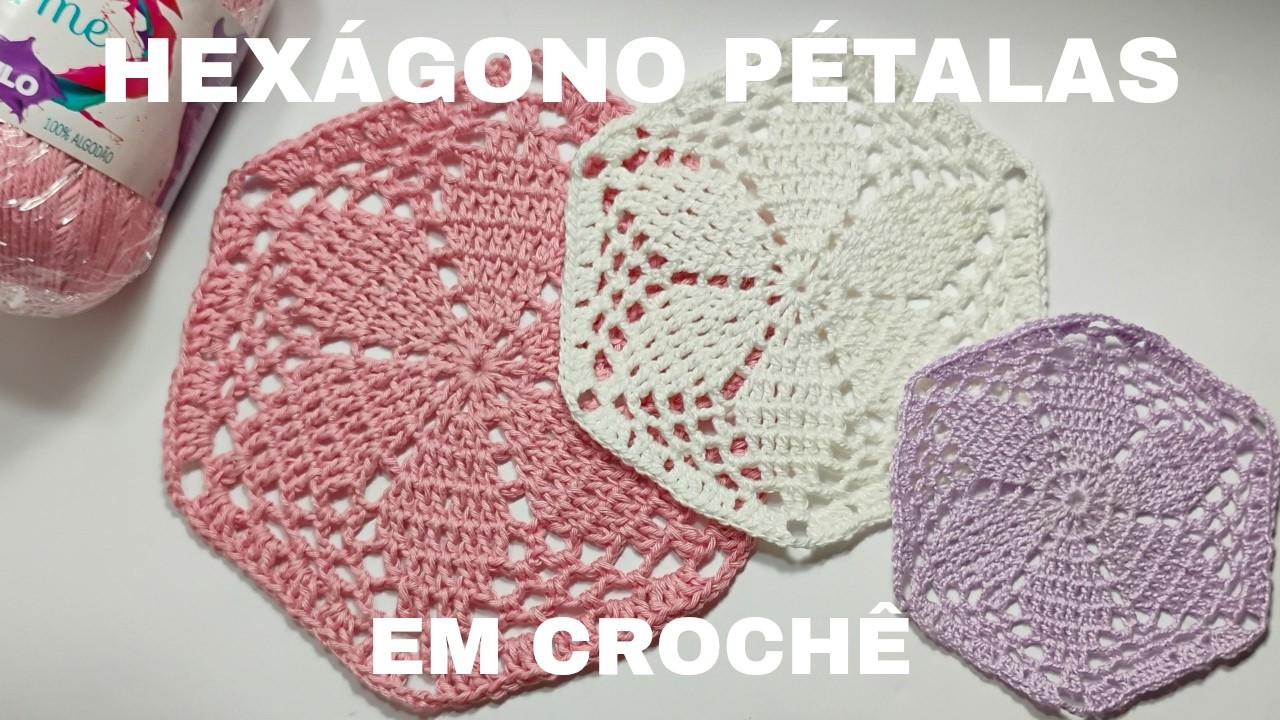 HEXÁGONO PÉTALAS EM CROCHÊ -  CROCHET HEXAGON PETALS
