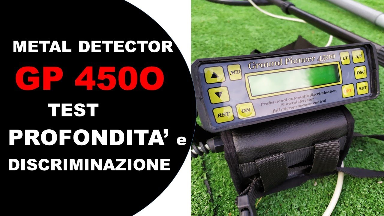Metal Detector GP 4500 test profondità e discriminazione