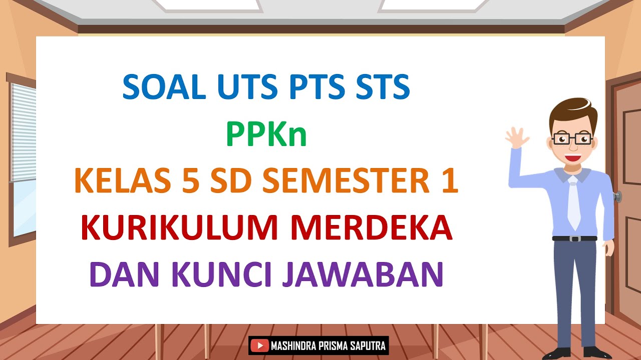 Soal UTS PTS STS PPKn Kelas 5 SD Semester 1 Kurikulum Merdeka dan Kunci Jawaban