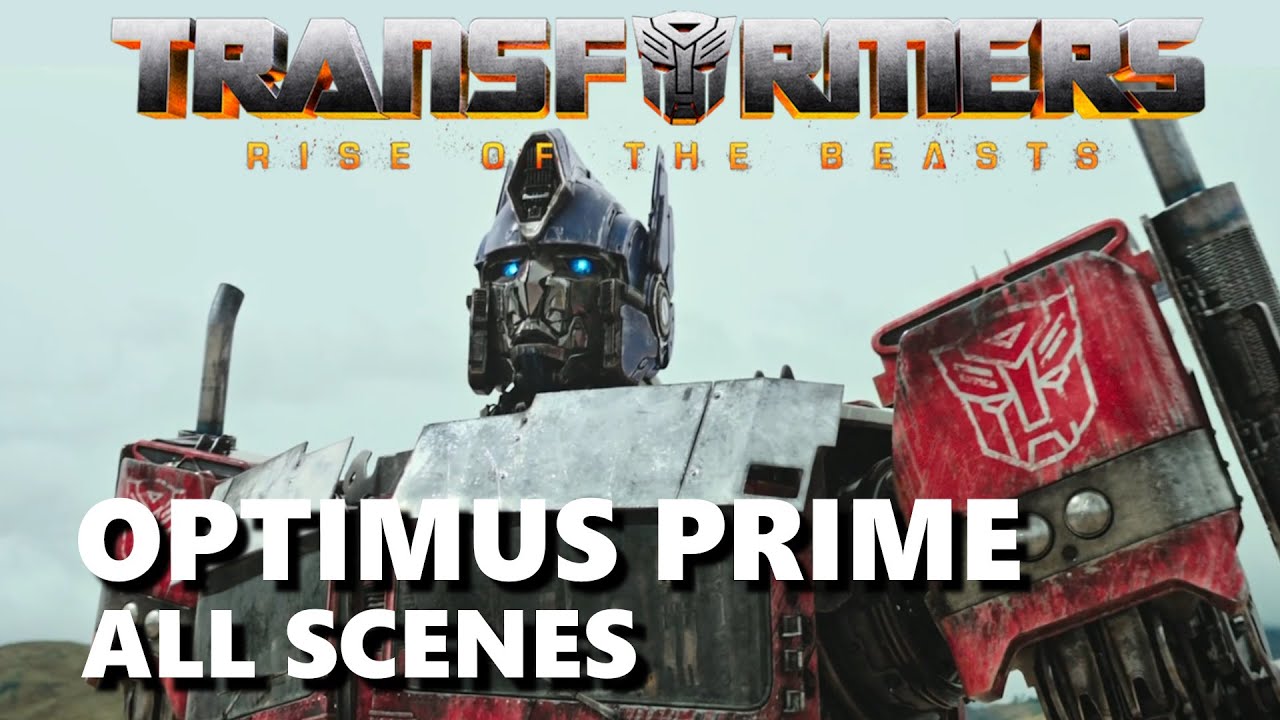 Optimus Prime - Rise of the Beasts All Scenes