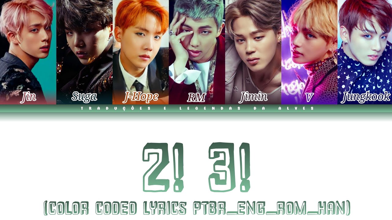 BTS - 2! 3! (Hoping For More Good Days) (Color Coded Lyrics Ptbr_Eng_Rom_Han)