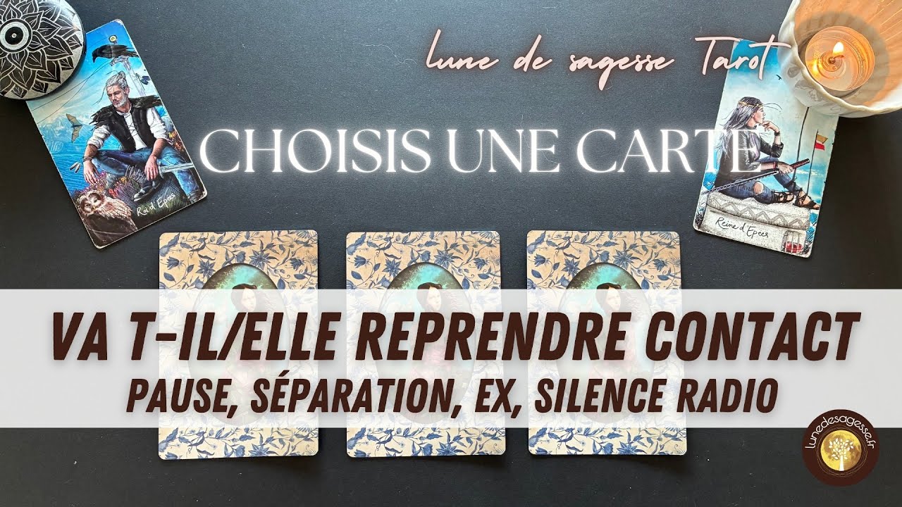 💞 VA-T-IL/ELLE REPRENDRE CONTACT? Pause, séparation, silence ☎️🤐 GUIDANCE SENTIMENTALE 🔮 3 CHOIX