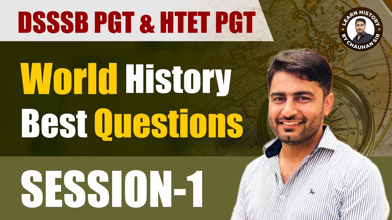 DSSSB PGT & HTET PGT History | World History Session-1 | Best Questions for PGT Exam 2025