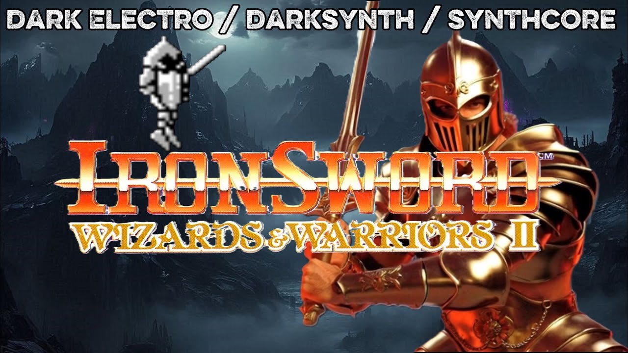 Wizards and Warriors 2  Iron Sword - Dark Remix