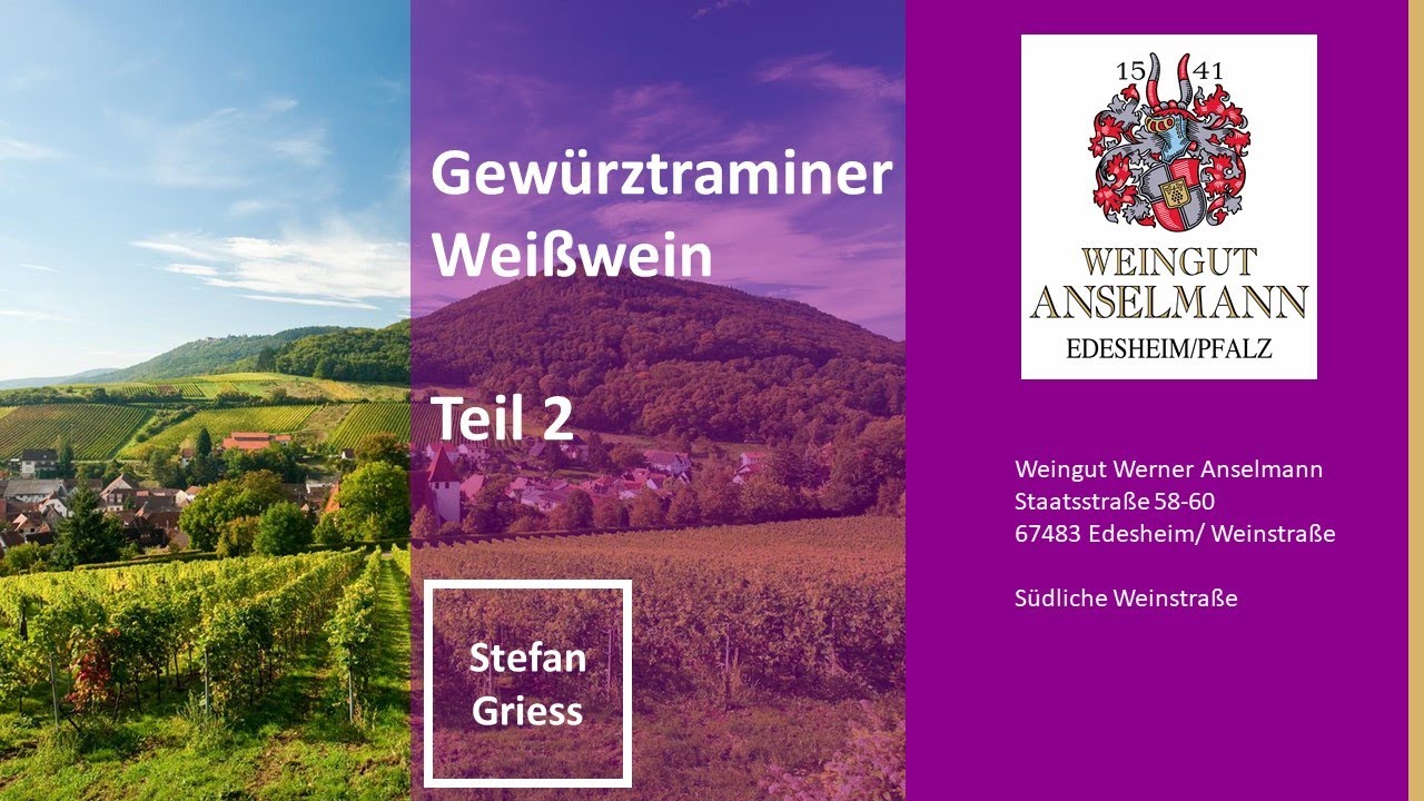Gewürztraminer - Weißwein - Weingut Werner Anselmann - Edesheim Pfalz #Gewürztraminer