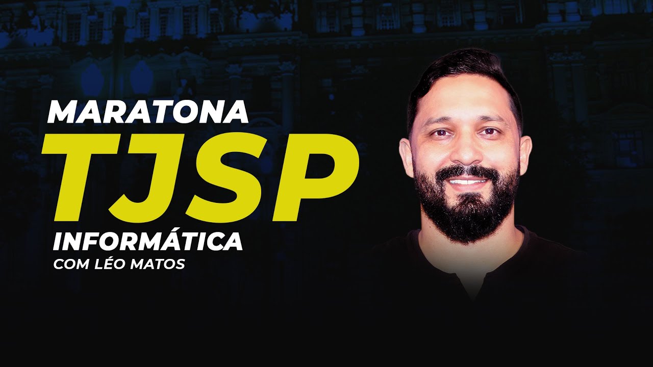 Maratona TJSP - Informática - Léo Matos