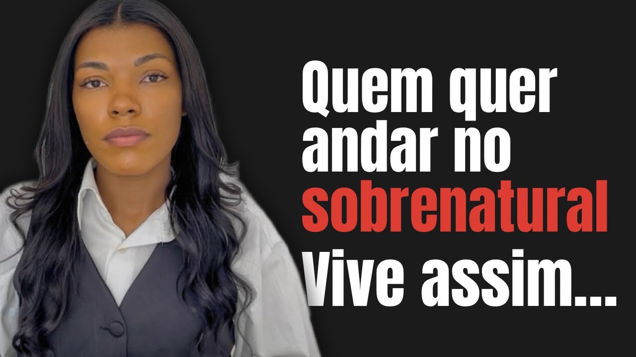 Quem quer andar no Sobrenatural não pode colocar limites na ação do Espírito! 