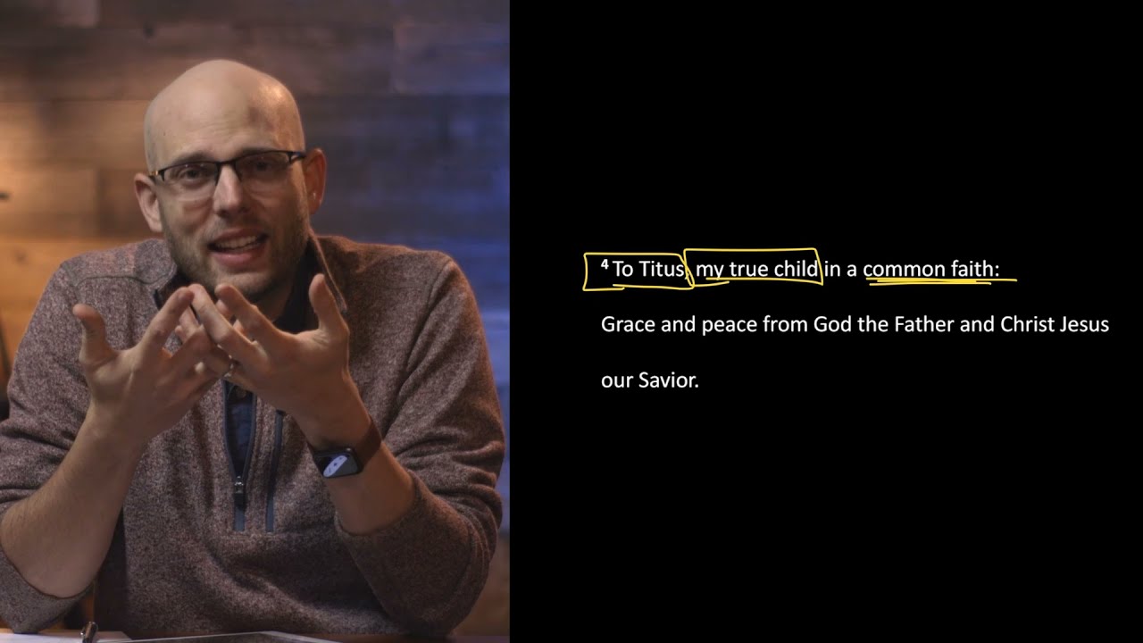 Week 1 - Titus 1:1-4