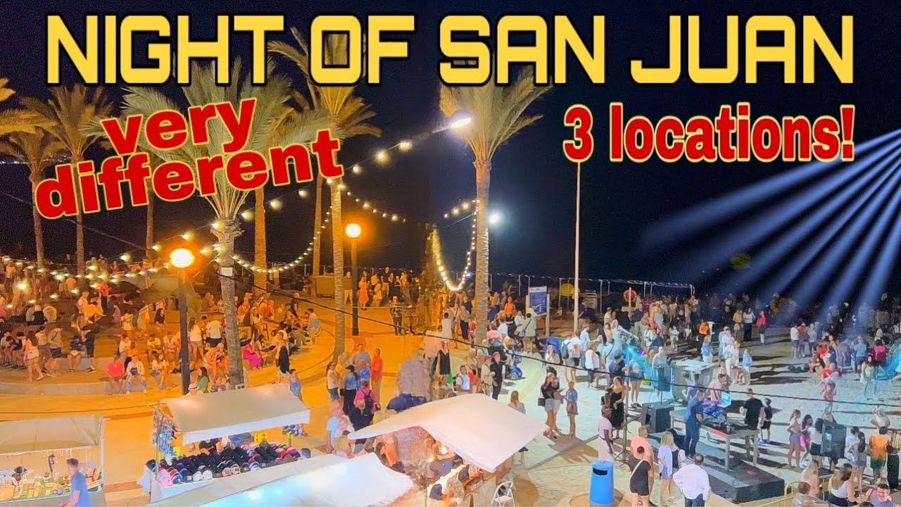 Night of SAN JUAN 2024 - Benidorm, Cala Finestrat & Albir! 🏖️ #benidormbyana