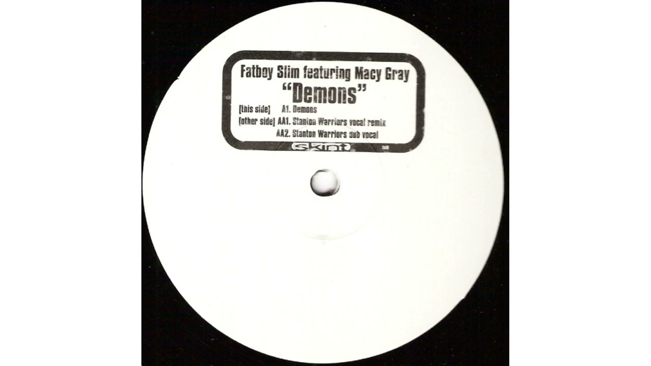 Fatboy Slim featuring Macy Gray - Demons [Stanton Warriors Remix/2000]