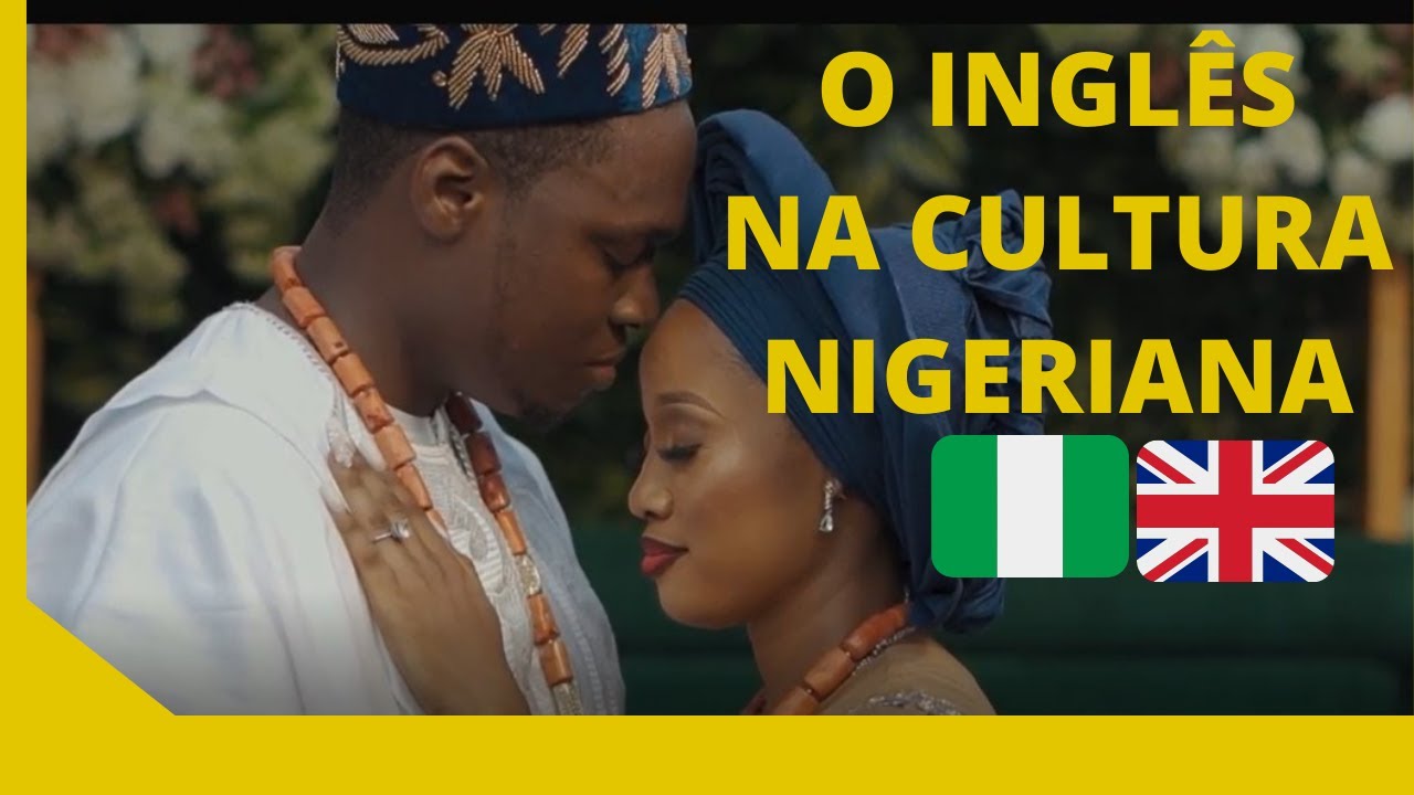 O INGLÊS NA VIDA DO POVO NIGERIANO